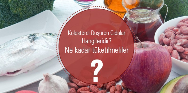 Kolesterol Düşürücü Gıdalar